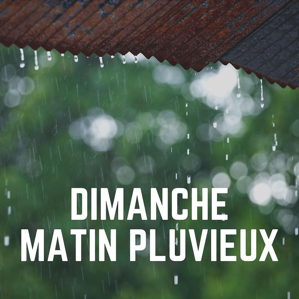 Релиз Dimanche Matin Pluvieux