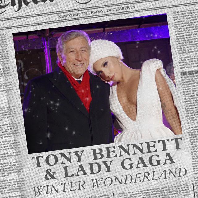 Скачать песню Tony Bennett, Lady Gaga - Winter Wonderland бесплатно в MP3 для Android и iOS
