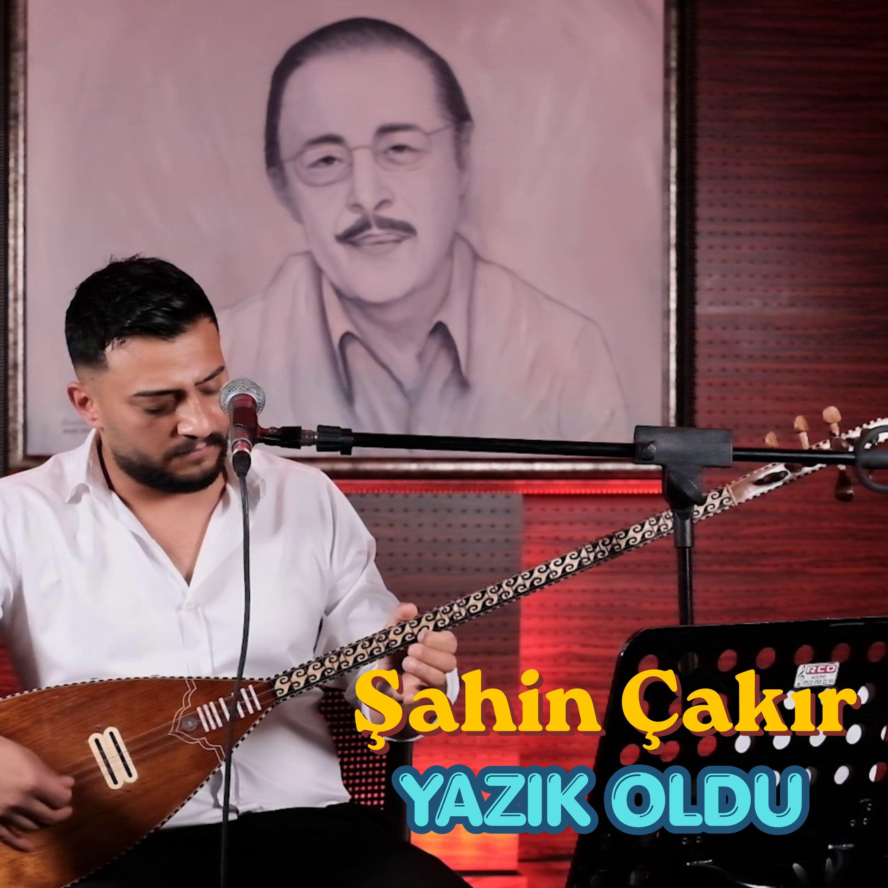ŞAHİN ÇAKIR