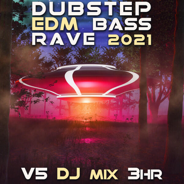 Релиз Dubstep Bass EDM Rave 2021, Vol. 5 (DJ Mix)