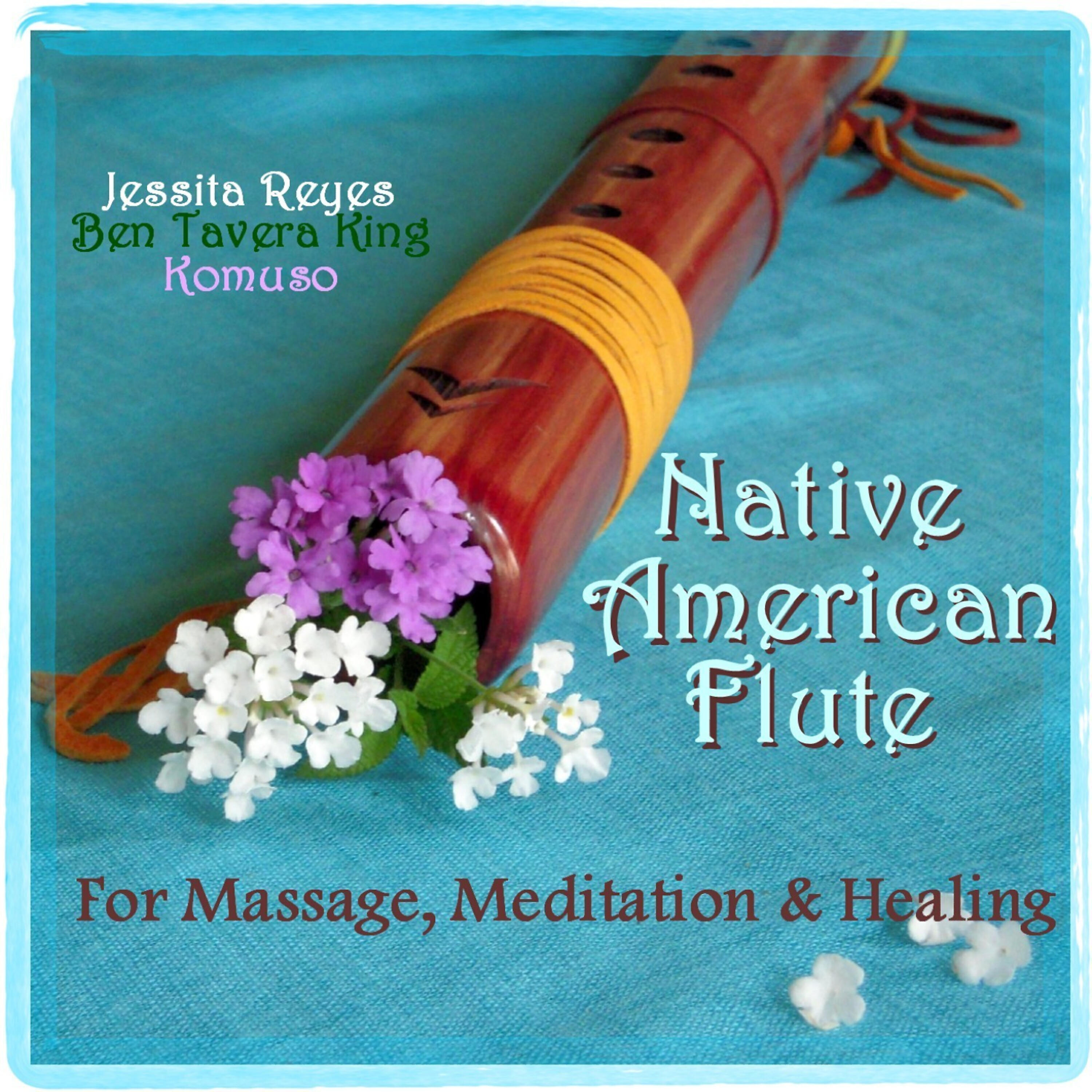 Релиз Native American Flute for Massage, Meditation & Healing (With Nature Sounds & New Age Flutes For Yoga, Massage, Spa & Reiki)