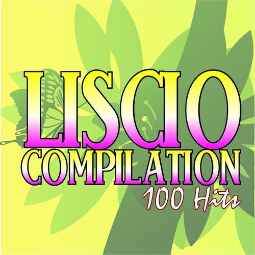 Релиз Liscio compilation: 100 hits