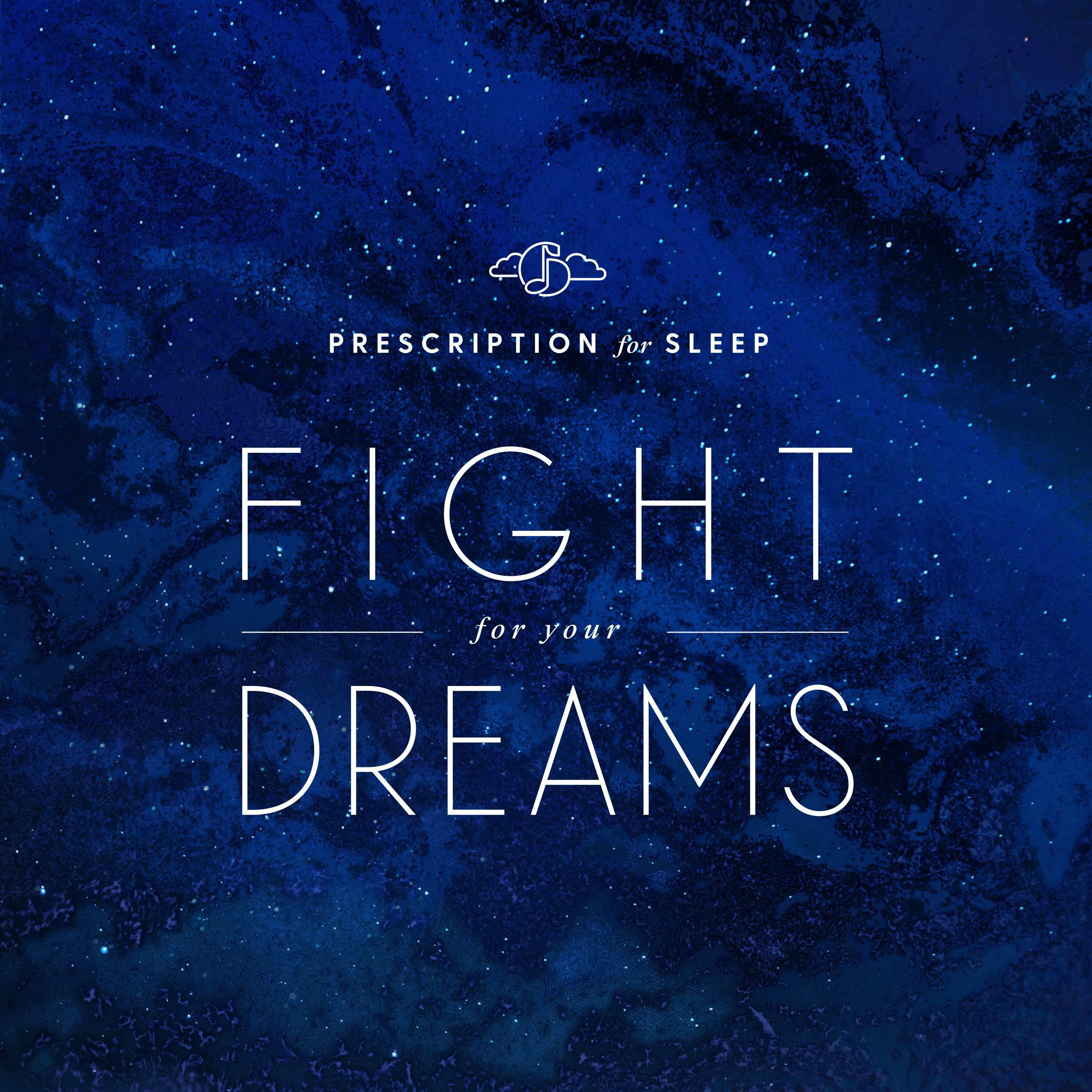 Релиз Prescription for Sleep: Fight for Your Dreams