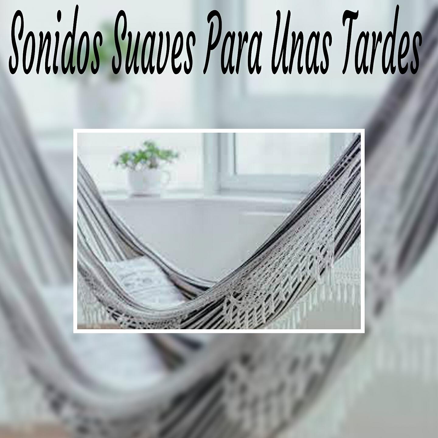 Релиз Sonidos Suaves para Unas Tardes