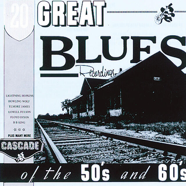 Релиз 20 Great Blues Recordings of the 50s and 60s