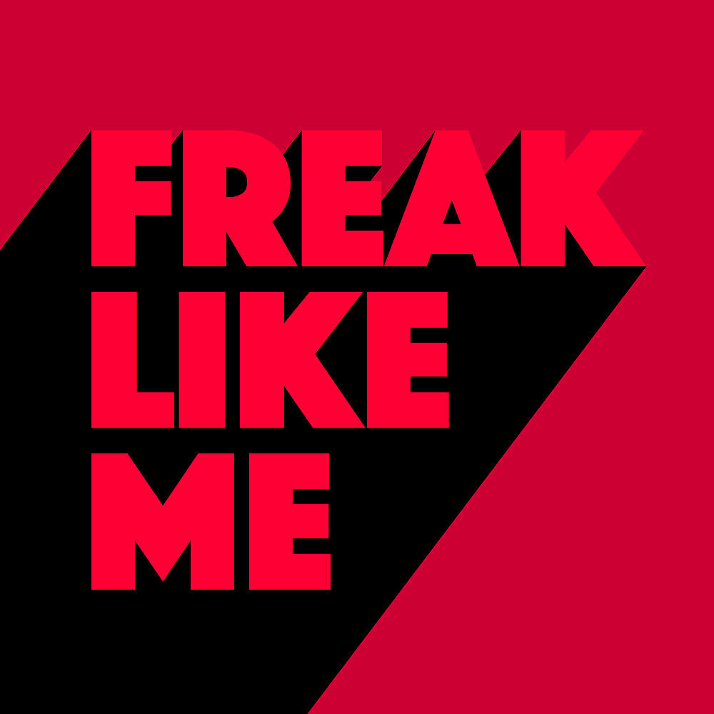Релиз Freak Like Me