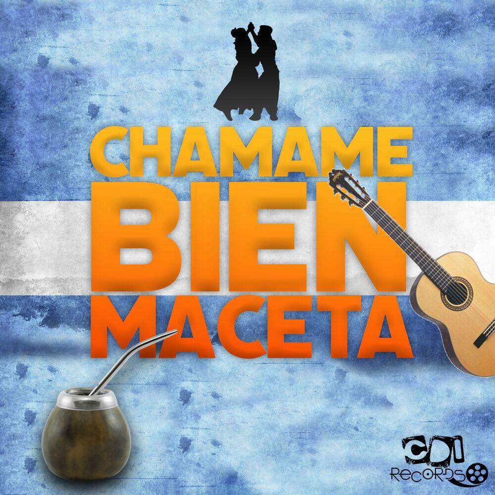 Релиз Chamame Bien Maceta Enganchados