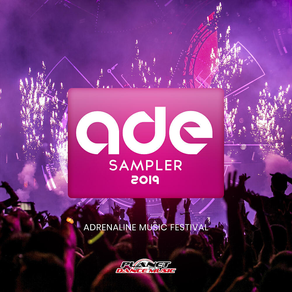 Релиз ADE Sampler 2019: Adrenaline Music Festival