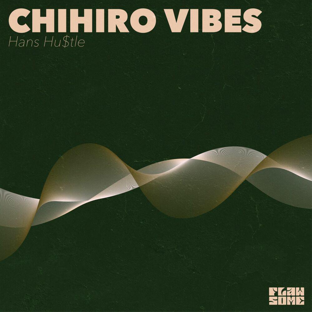 Релиз chihiro vibes