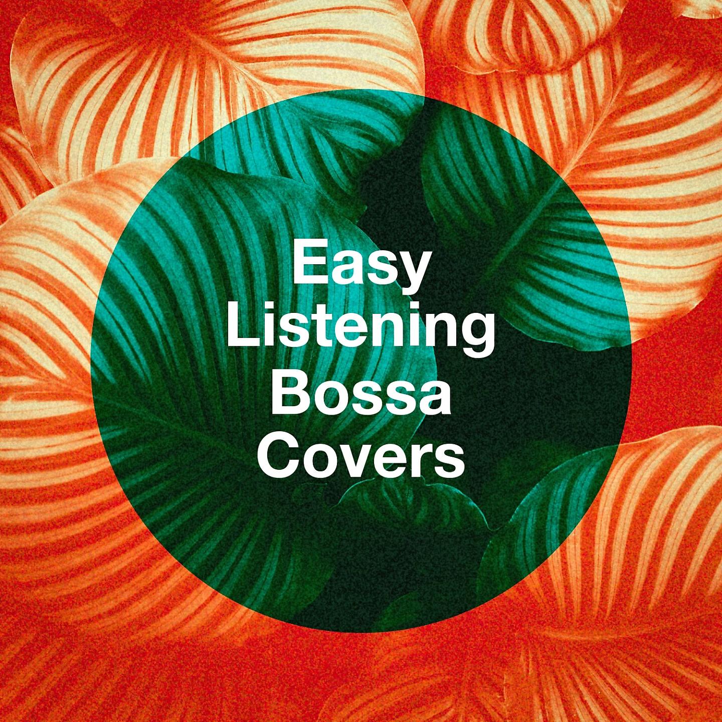 Релиз Easy Listening Bossa Covers