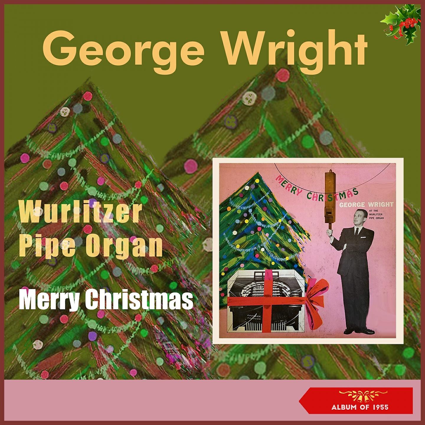 Релиз Wurlitzer Pipe Organ - Merry Christmas