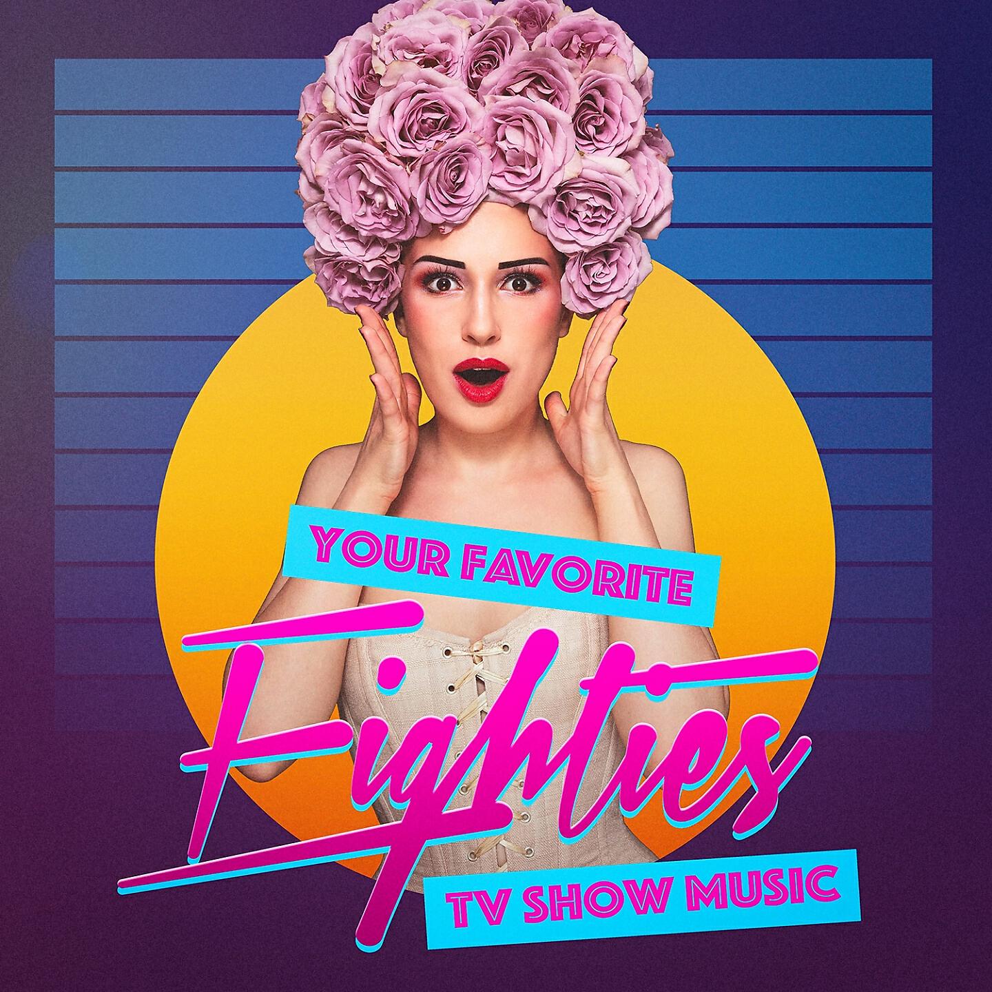 Релиз Your Favorite Eighties TV Show Music