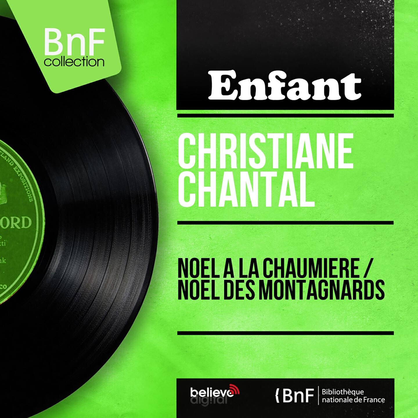Релиз Noël à la chaumière / Noël des montagnards (Mono Version)