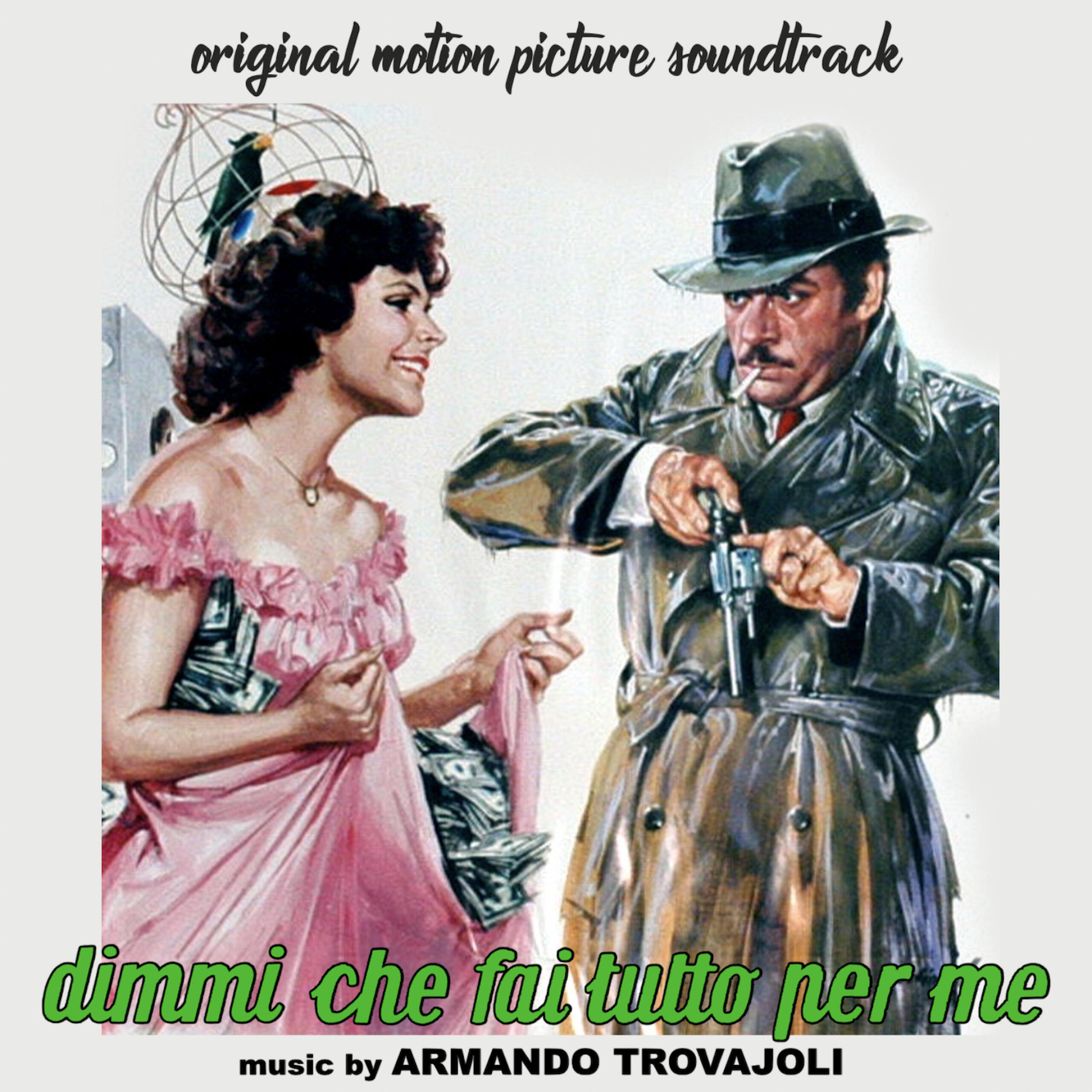Релиз Dimmi che fai tutto per me (Original Motion Picture Soundtrack)
