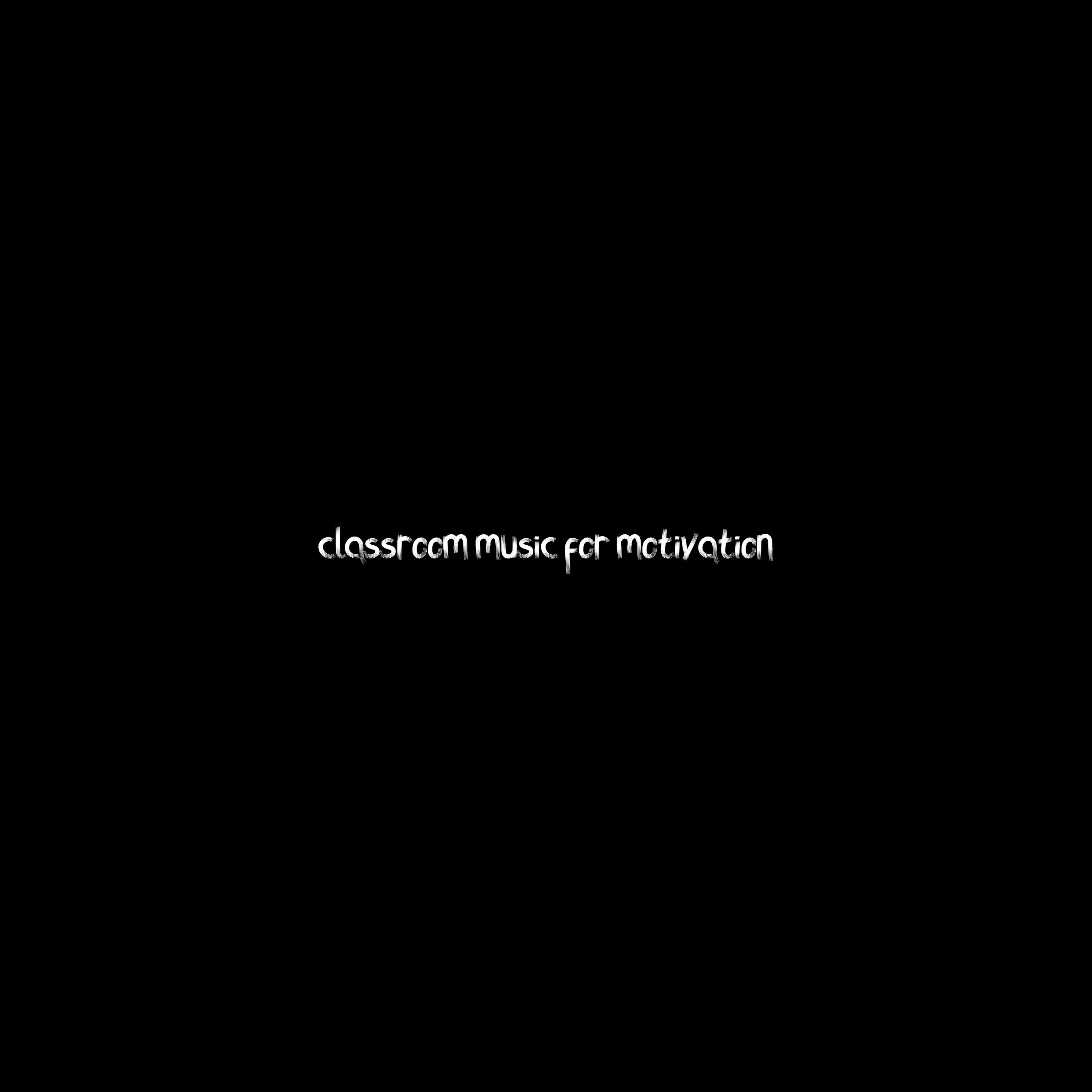 Релиз classroom music for motivation