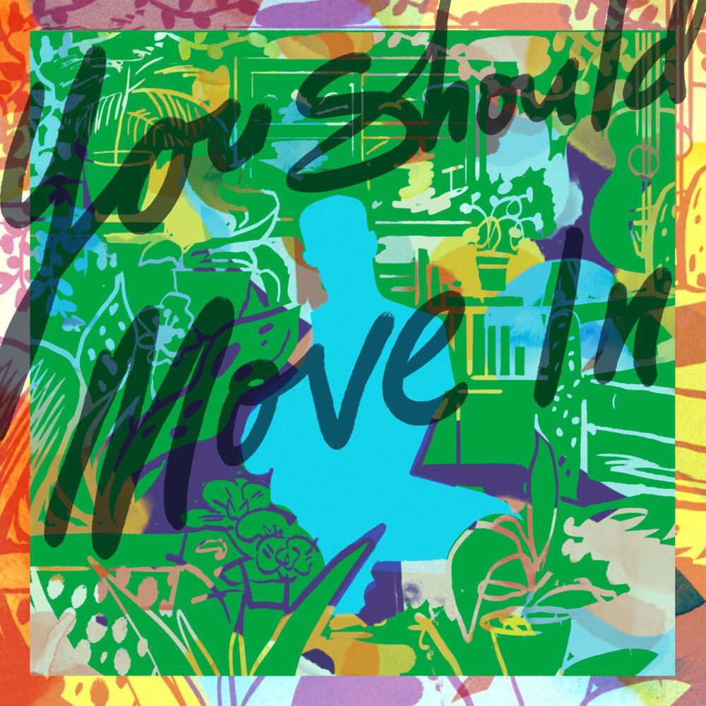 Релиз You Should Move In