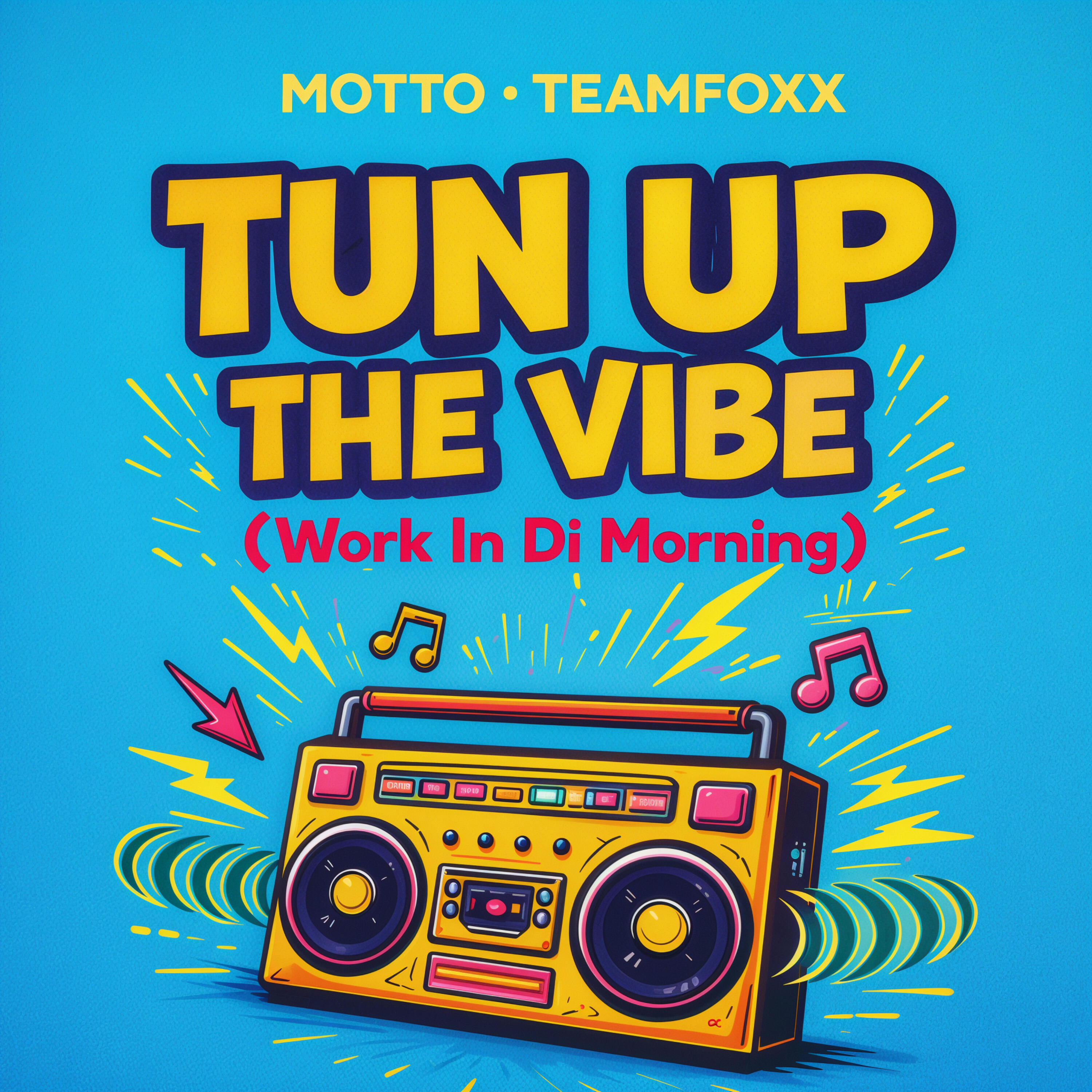 Релиз Tun up the Vibe (Work in the Morning)