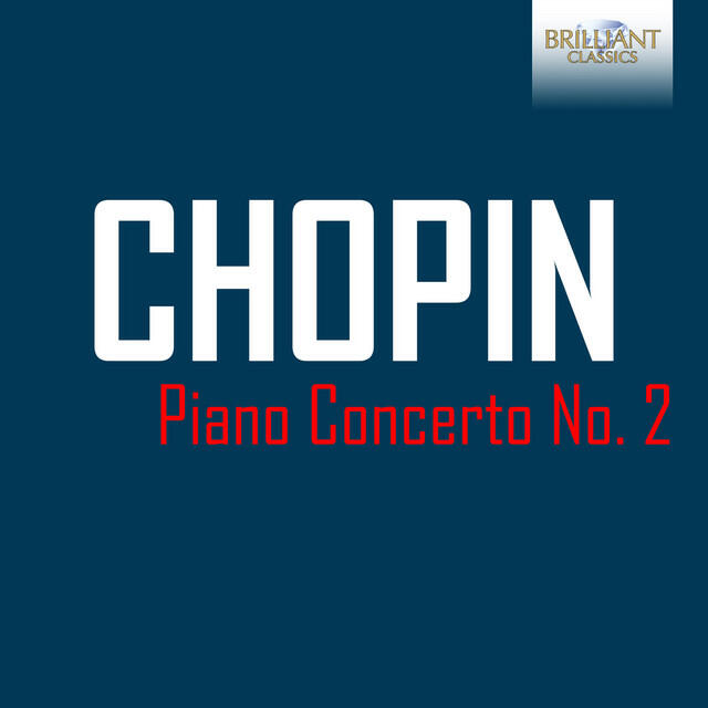 Релиз Chopin: Piano Concerto No. 2