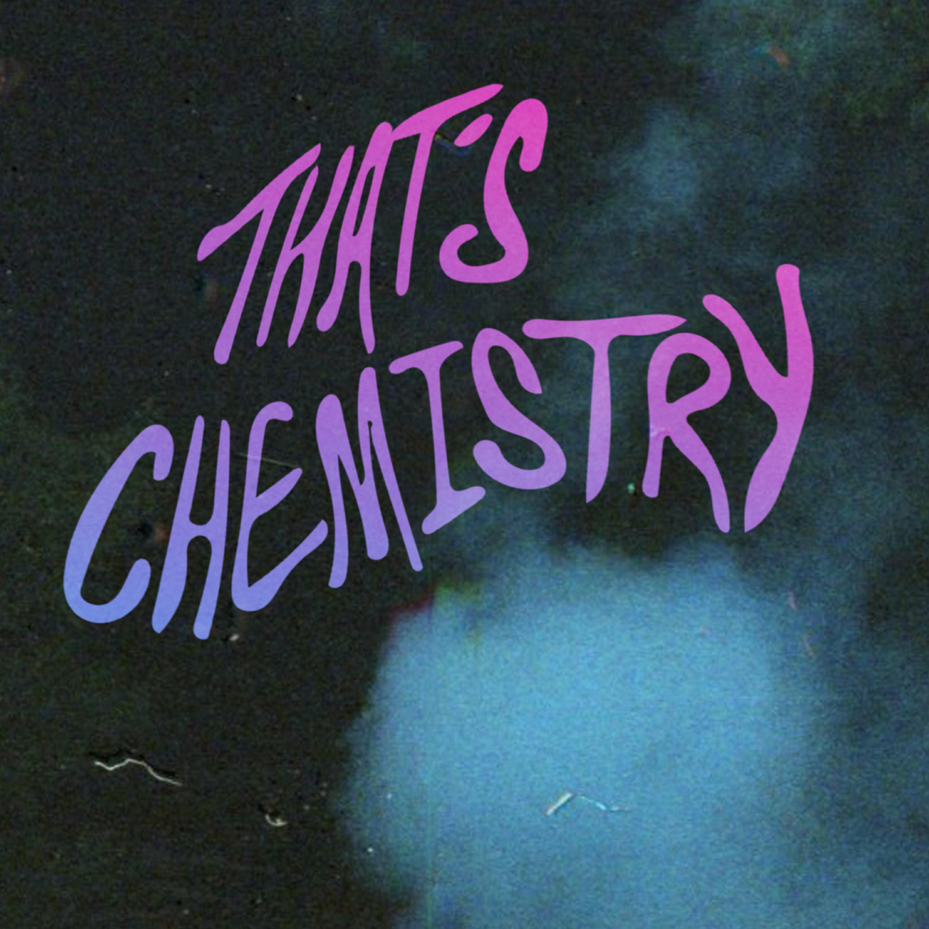 Релиз That's Chemistry - Single