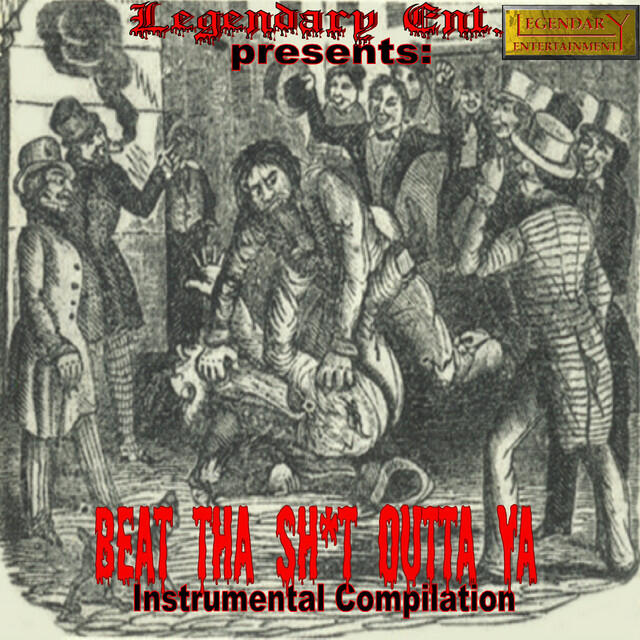 Релиз Beat Tha Sh*t Outta Ya Instrumental Compilation