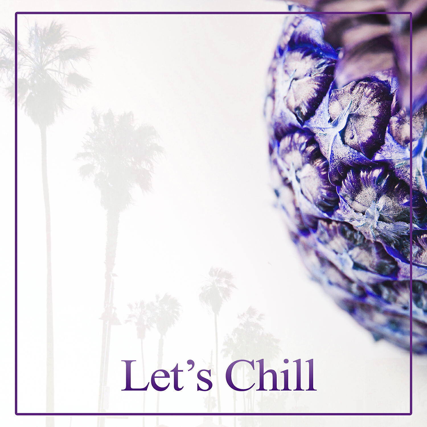 Релиз Let’s Chill – Summer Chill Out Music, Just Relax, Lounge Ambient, Holiday, Beach Party, Chilling, Music Therapy, Spiritual Chill