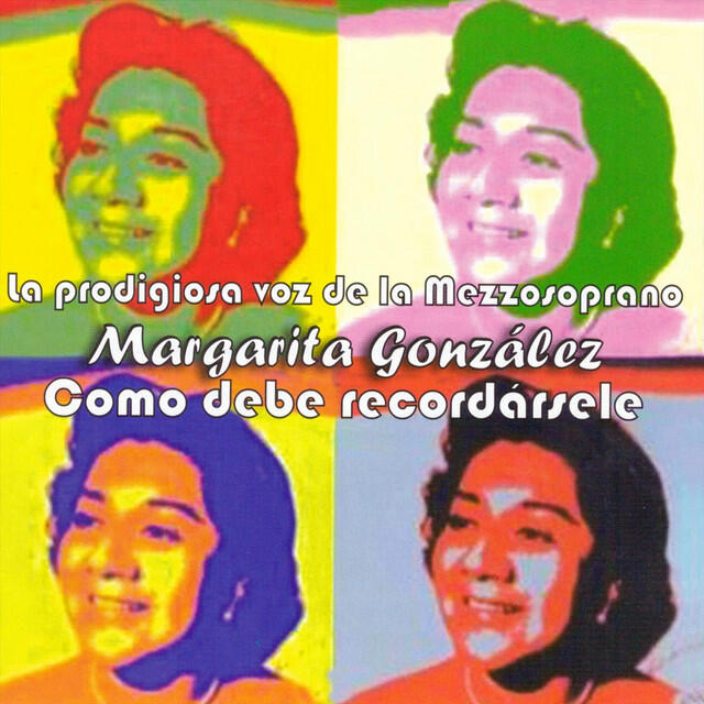 Релиз La Prodigiosa Voz de la Mezzosoprano Margarita González