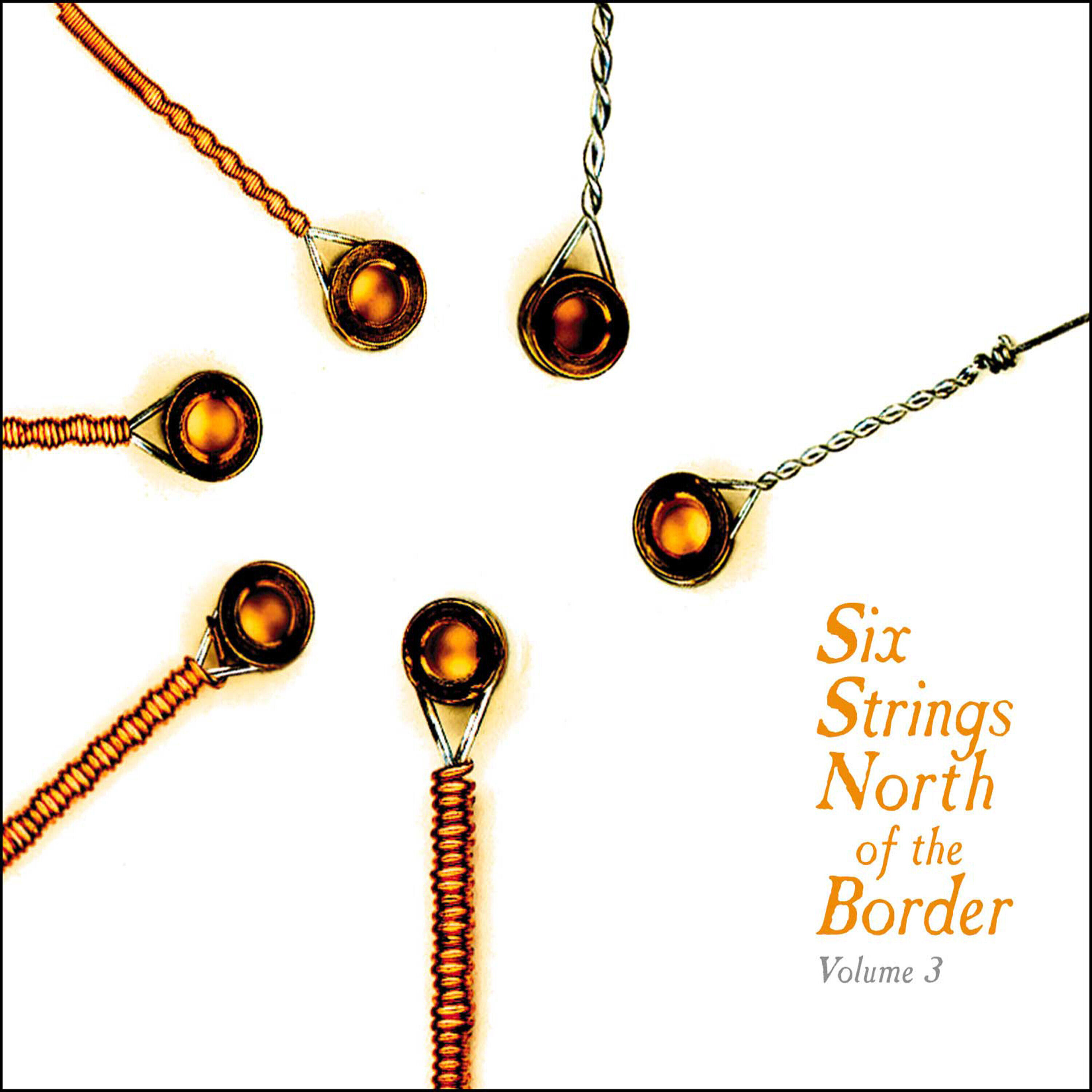Релиз Six Strings North Of The Border Vol.3