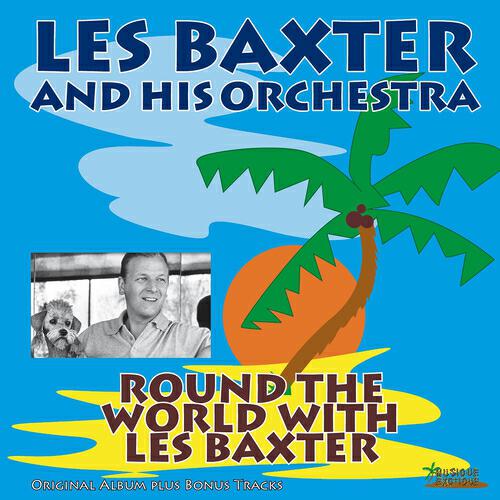 Релиз Round the World With Les Baxter