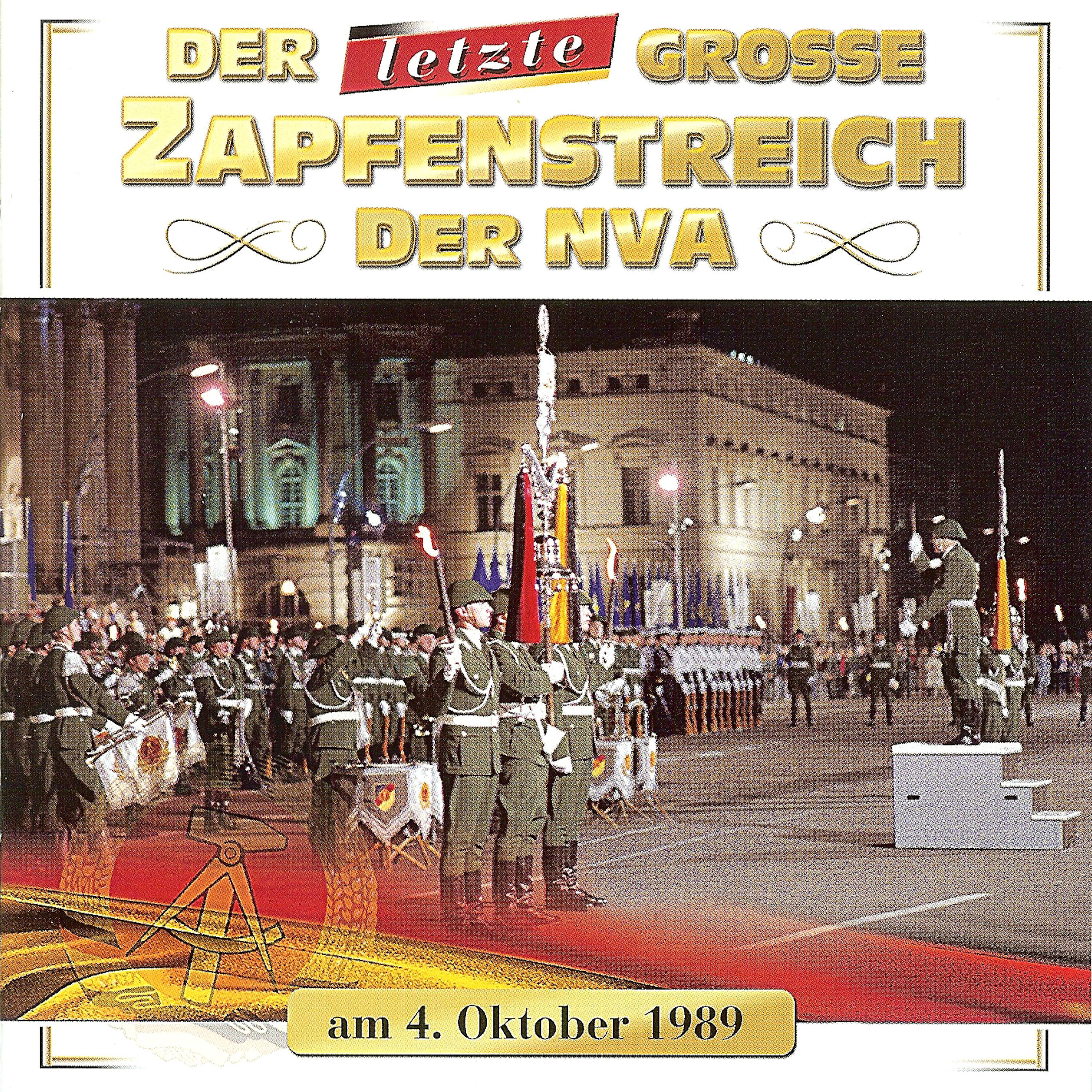 Релиз Der letzte große Zapfenstreich der NVA (Am 4. Oktober 1989)