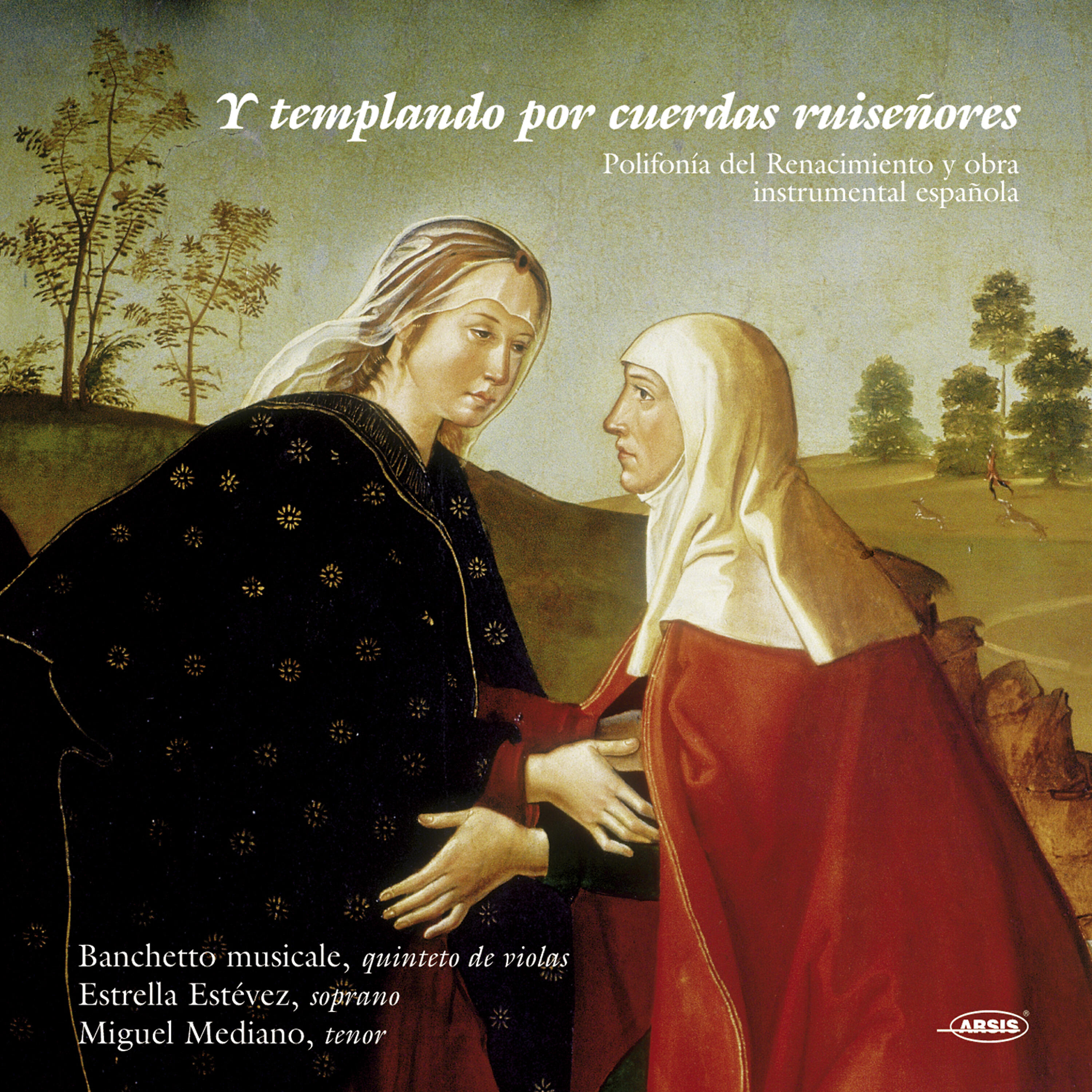 Альбом Y Templando por Cuerdas Ruiseñores исполнителя Banchetto Musicale, Miguel Mediano, Estrella Estévez