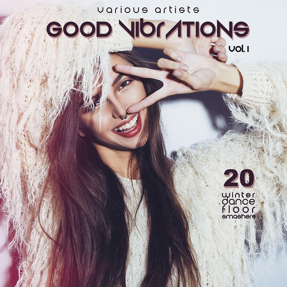 Релиз Good Vibrations, Vol. 1 (20 Winter Dance Floor Smashers)