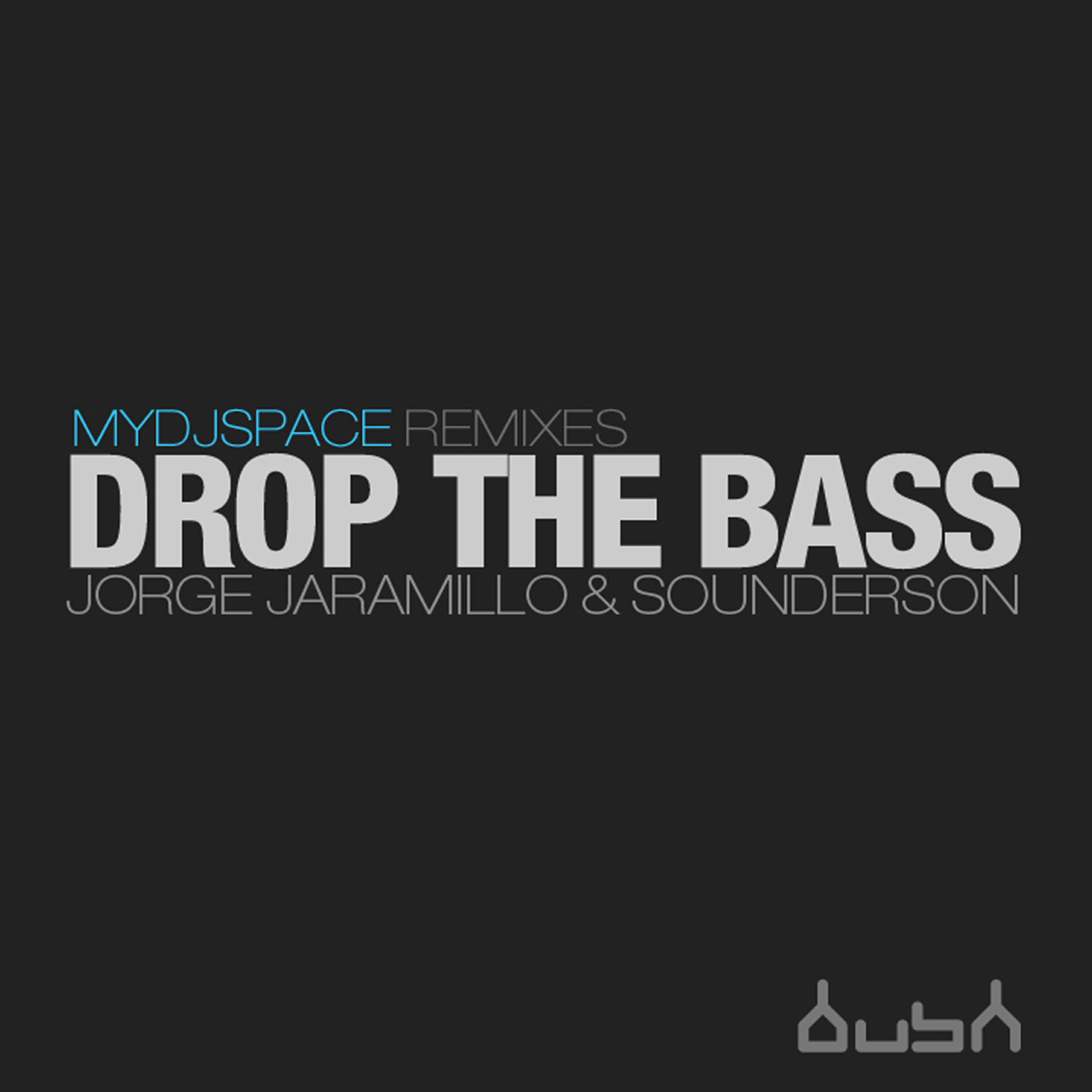 Релиз Drop the Bass (Mydjspace Remixes)