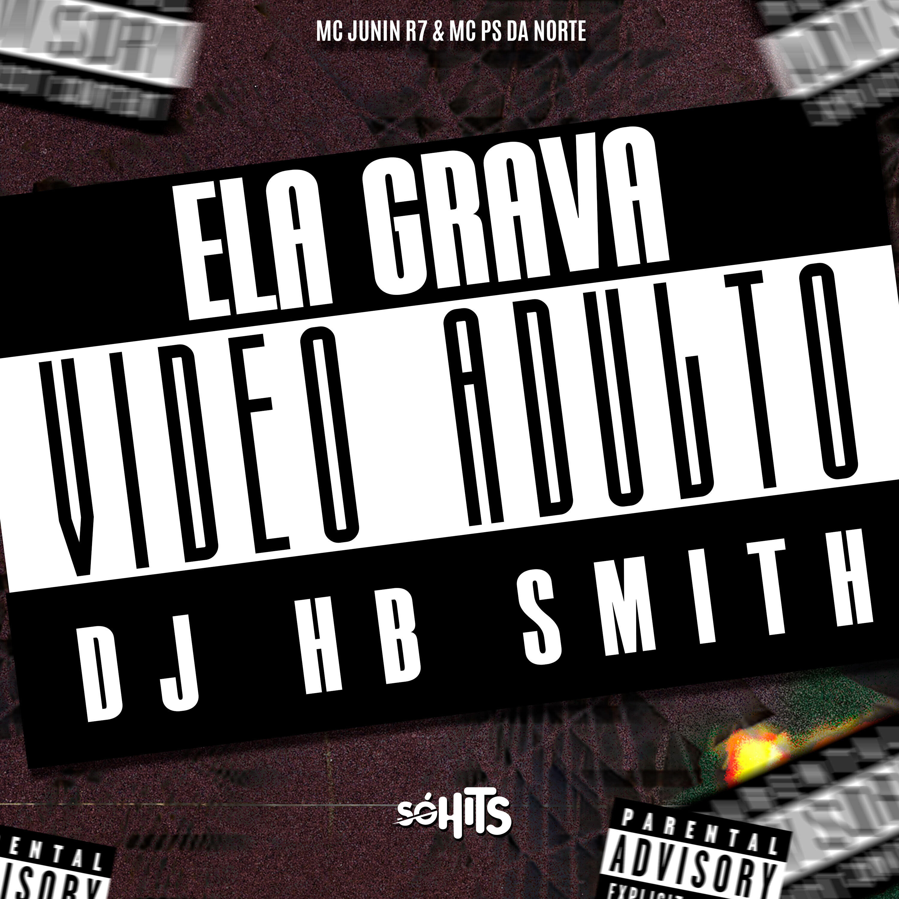 Скачать песню Mc Junnin R7, Mc Ps Da norte, Dj Hb Smith - Ela Grava Video Adulto бесплатно в MP3 для Android и iOS