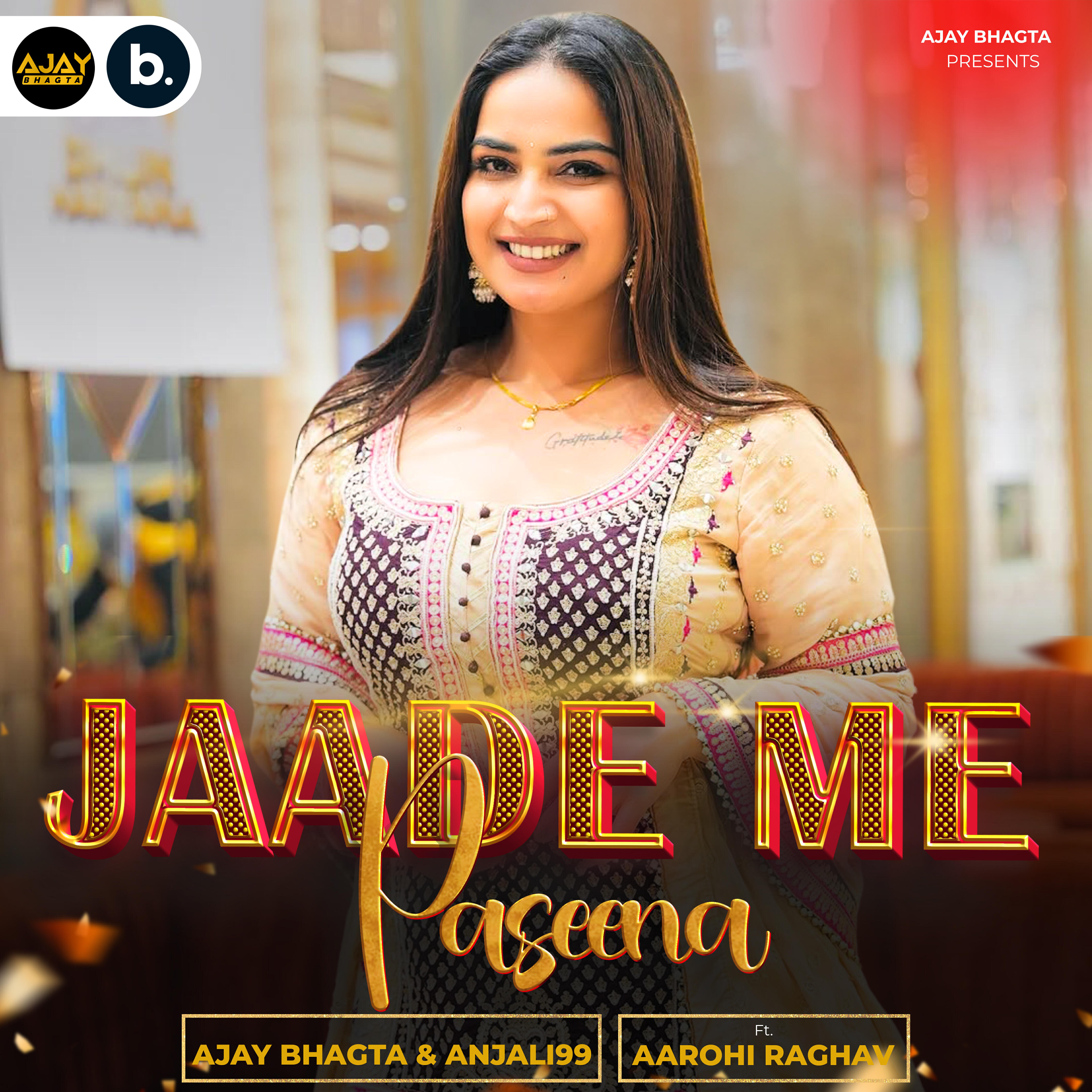 Релиз Jaade Me Paseena Feat. Aarohi Raghav