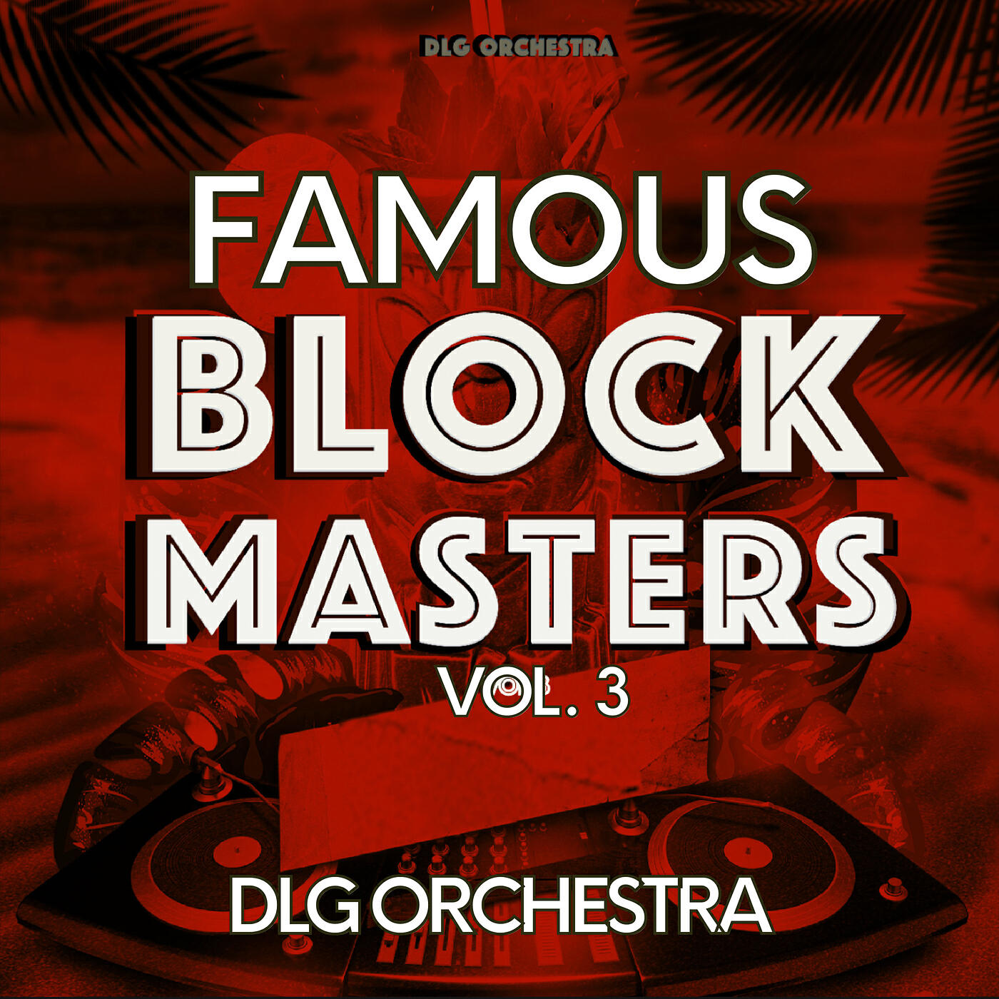 Релиз Famous Block Masters, Vol. 3