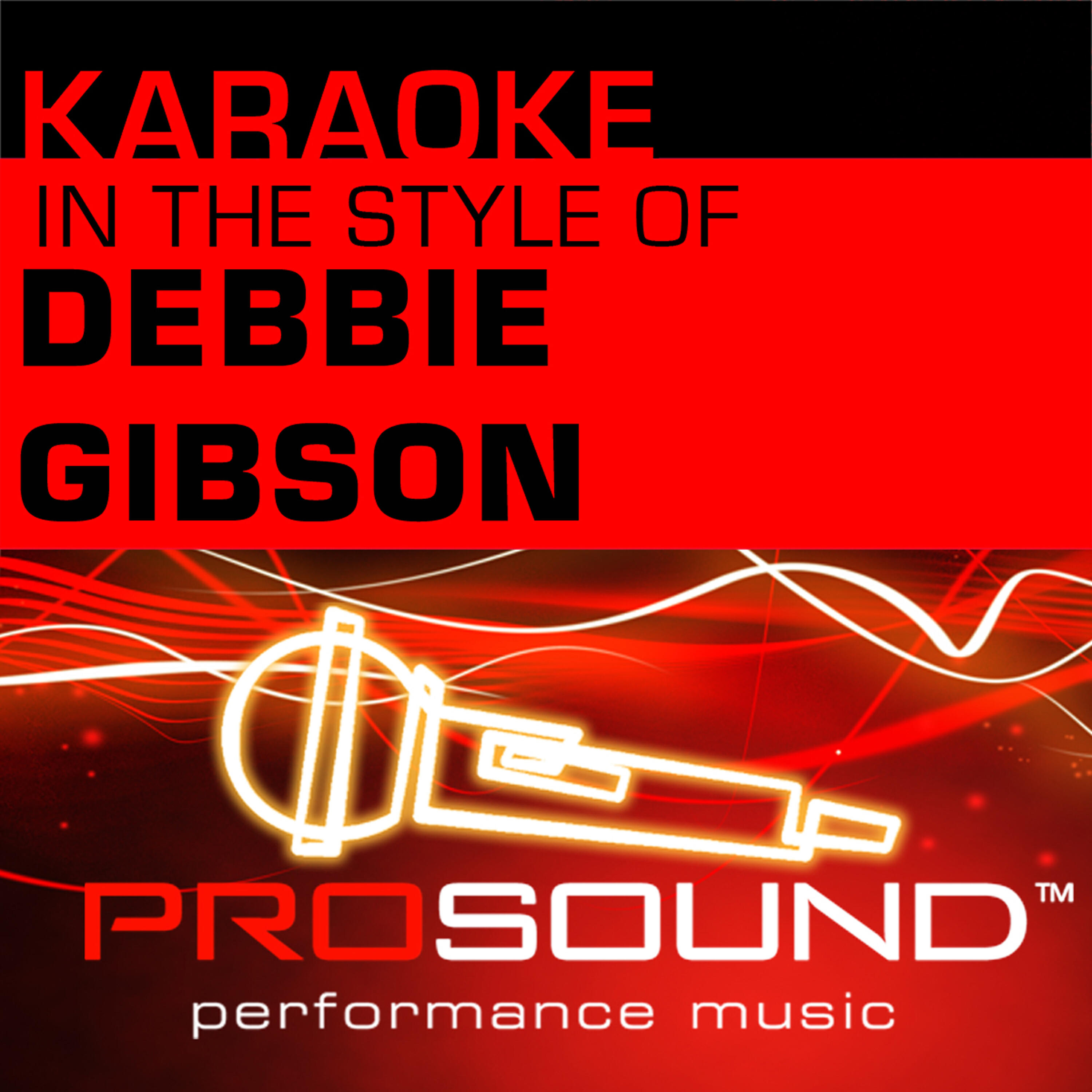 Релиз Karaoke - In the Style of Debbie Gibson - Single (Professional Performance Tracks)