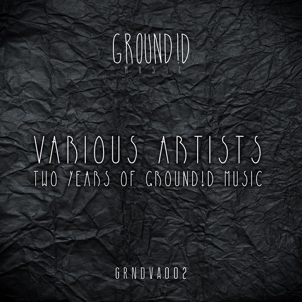 Релиз Two Years Of Groundid Music