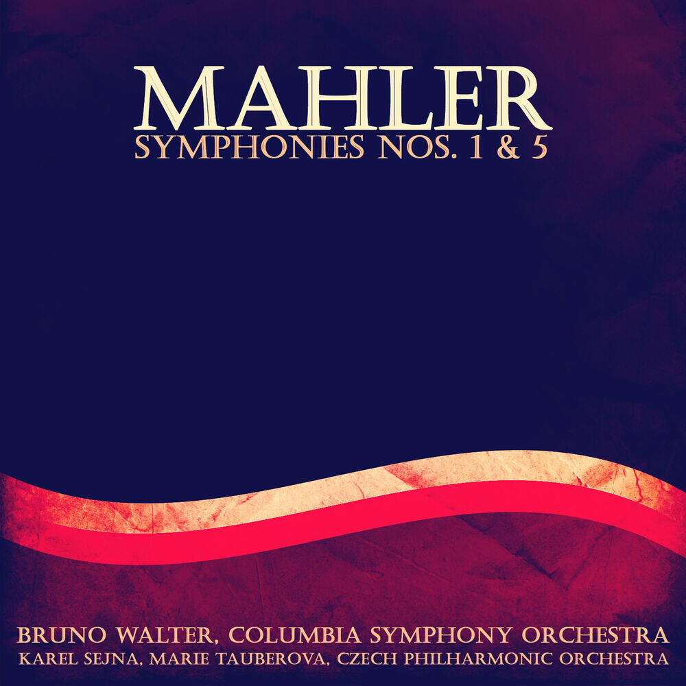 Релиз Mahler: Symphonies, No. 1 & 5