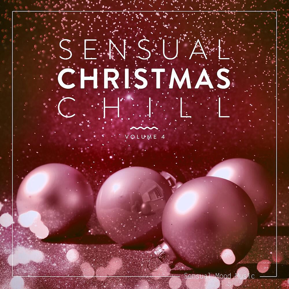Постер альбома Sensual Christmas Chill, Vol. 4