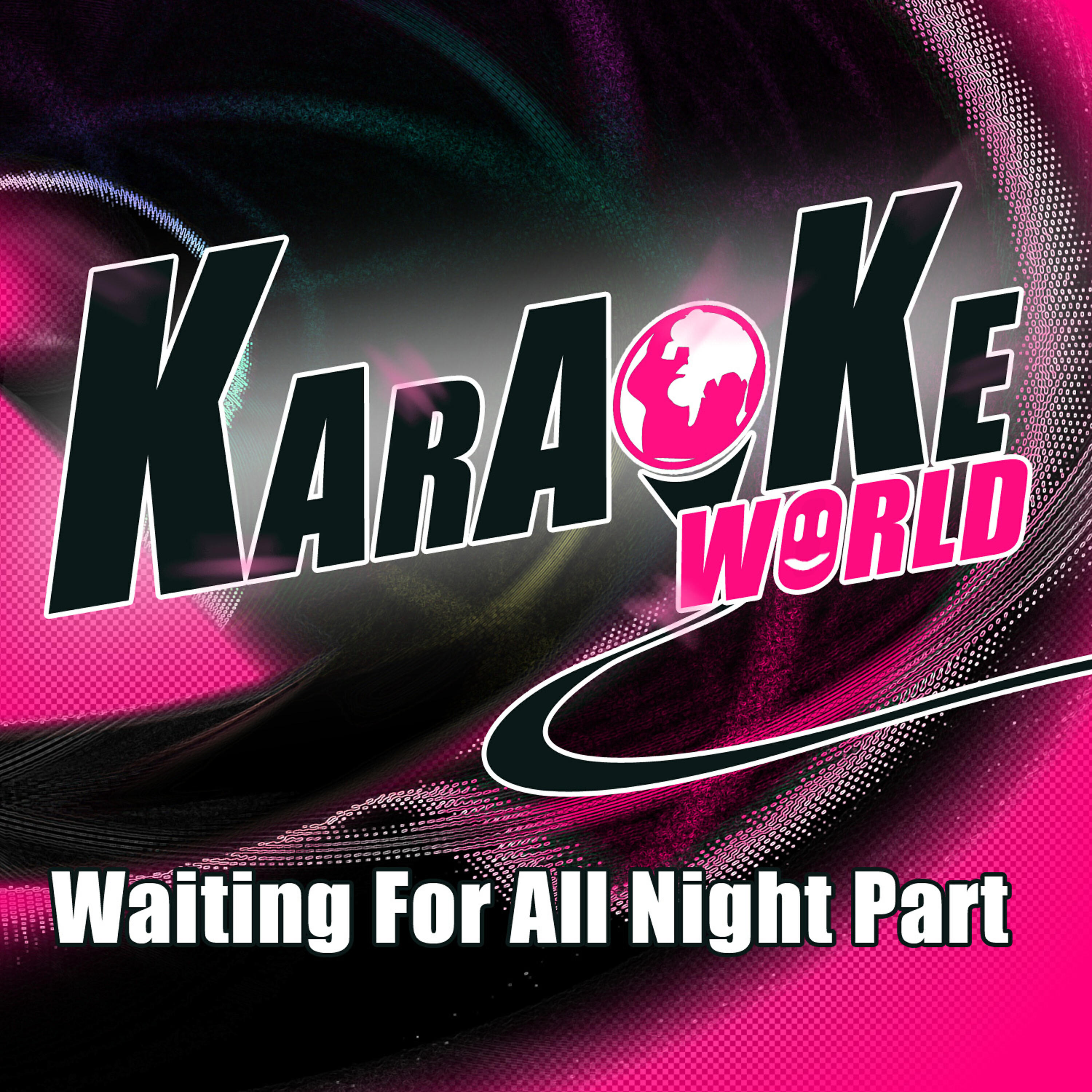 Релиз Waiting for All Night Part (Originally Performed by Rudimental) [Karaoke Version]
