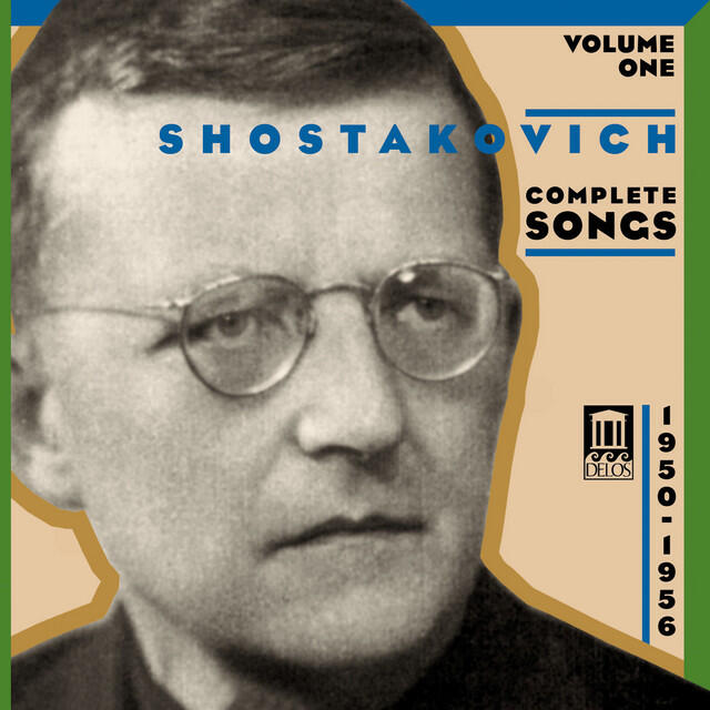 Релиз Shostakovich, D.: Songs (Complete), Vol. 1 - Vocal Cycles of the Fifties (1950-1956)