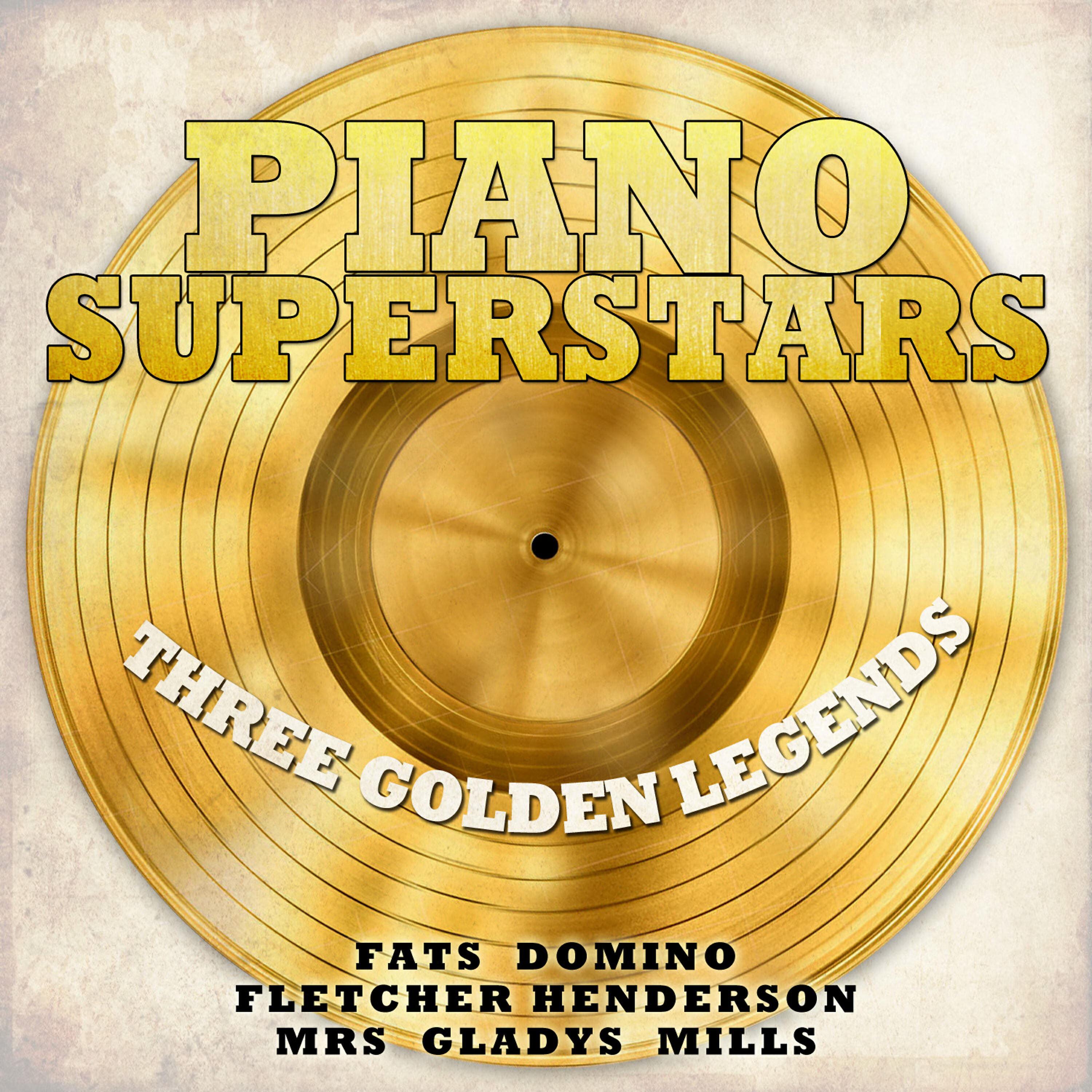 Релиз Piano Superstars, Three Golden Legends - Fats Domino, Fletcher Henderson, Mrs Gladys Mills