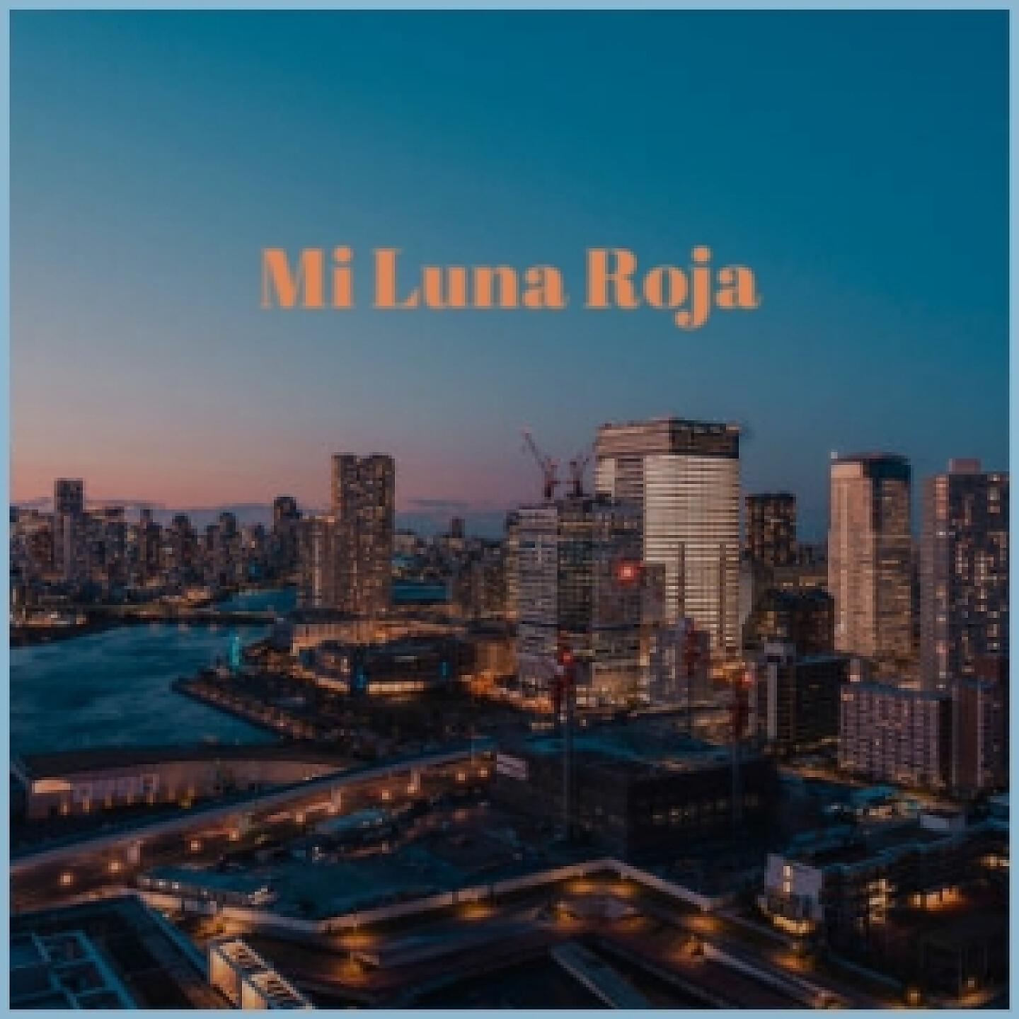 Релиз Mi Luna Roja