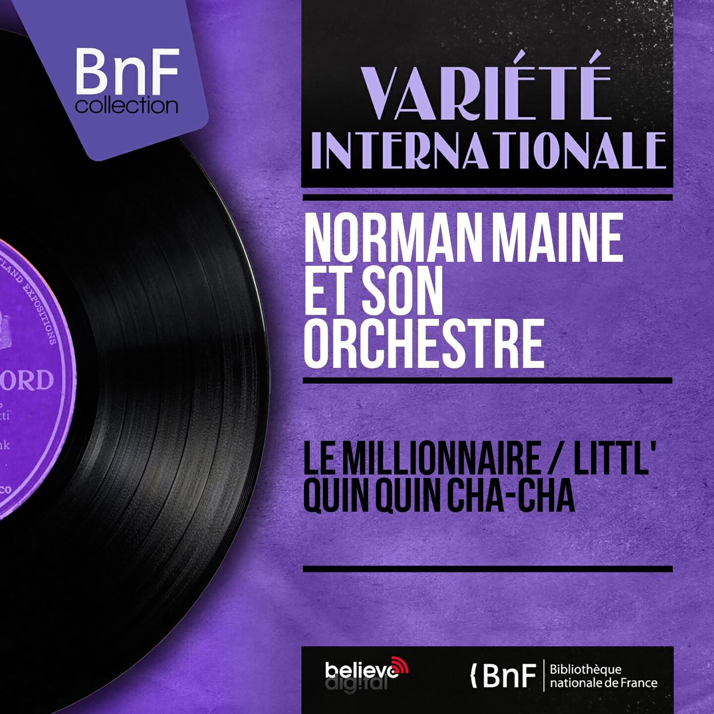 Релиз Le millionnaire / Littl' Quin Quin Cha-Cha (Mono Version)