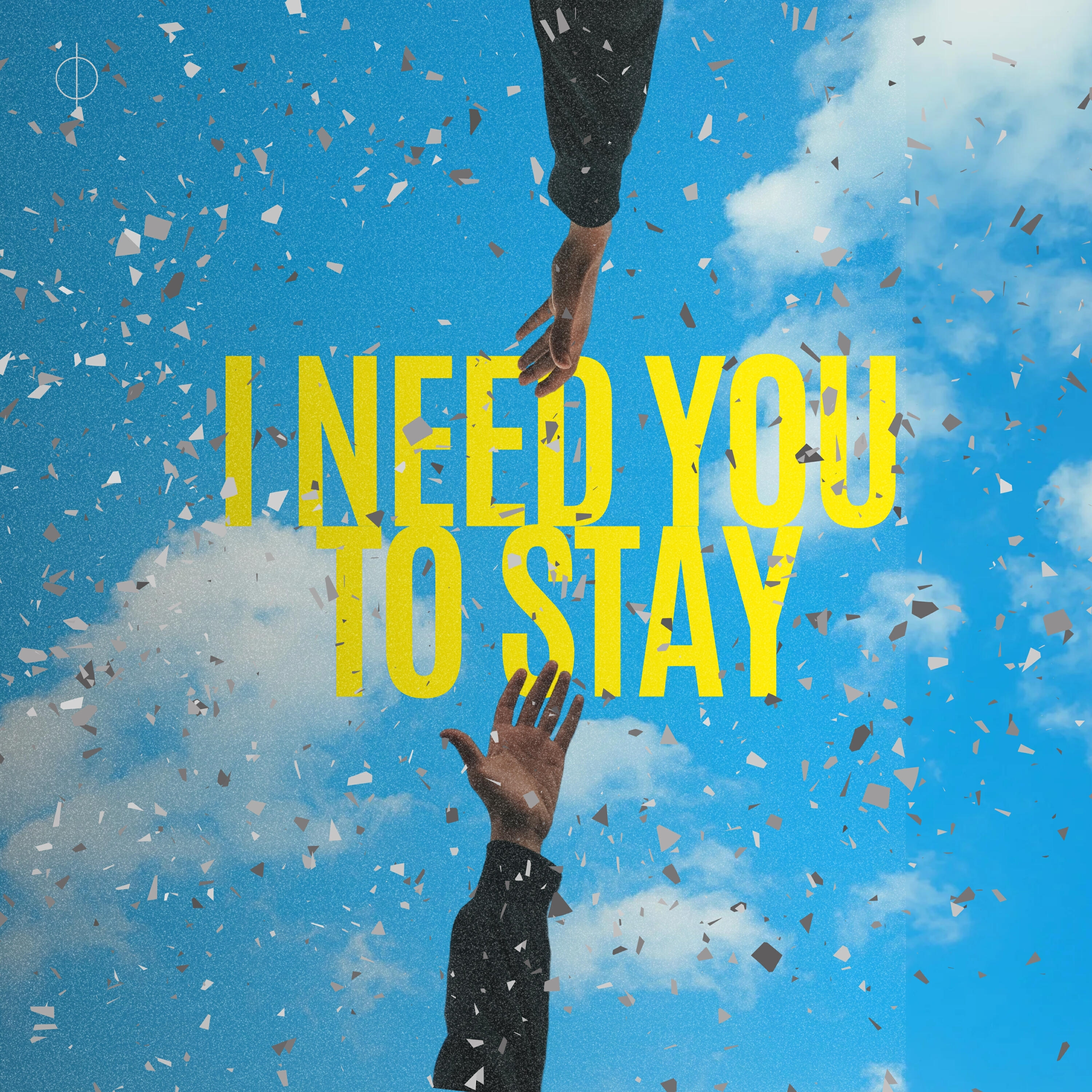 Релиз I Need You to Stay