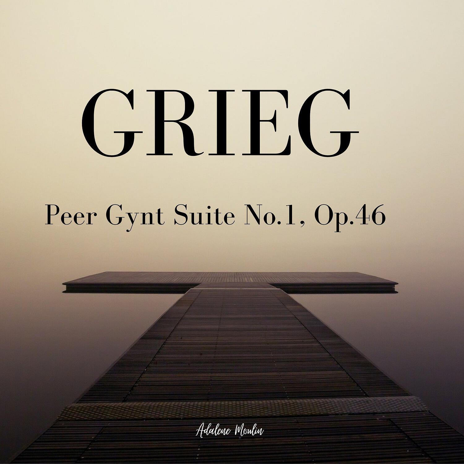 Релиз Grieg: Peer Gynt Suite No.1, Op.46