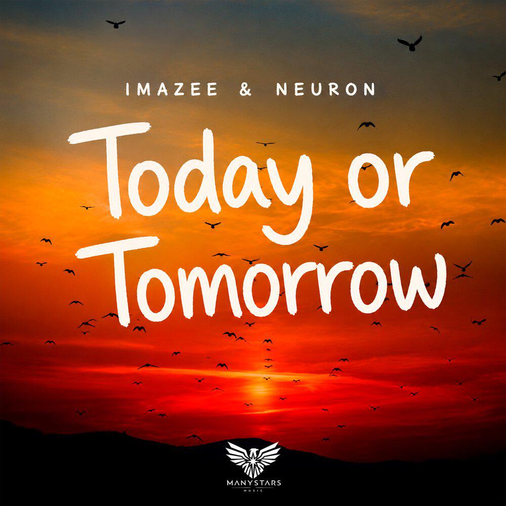 Релиз Today or Tomorrow