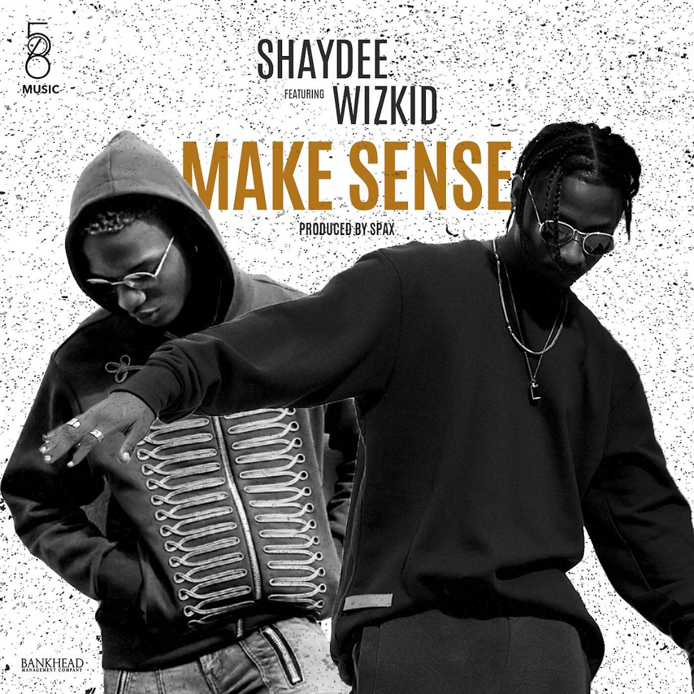 Релиз Make Sense (feat. Wizkid)