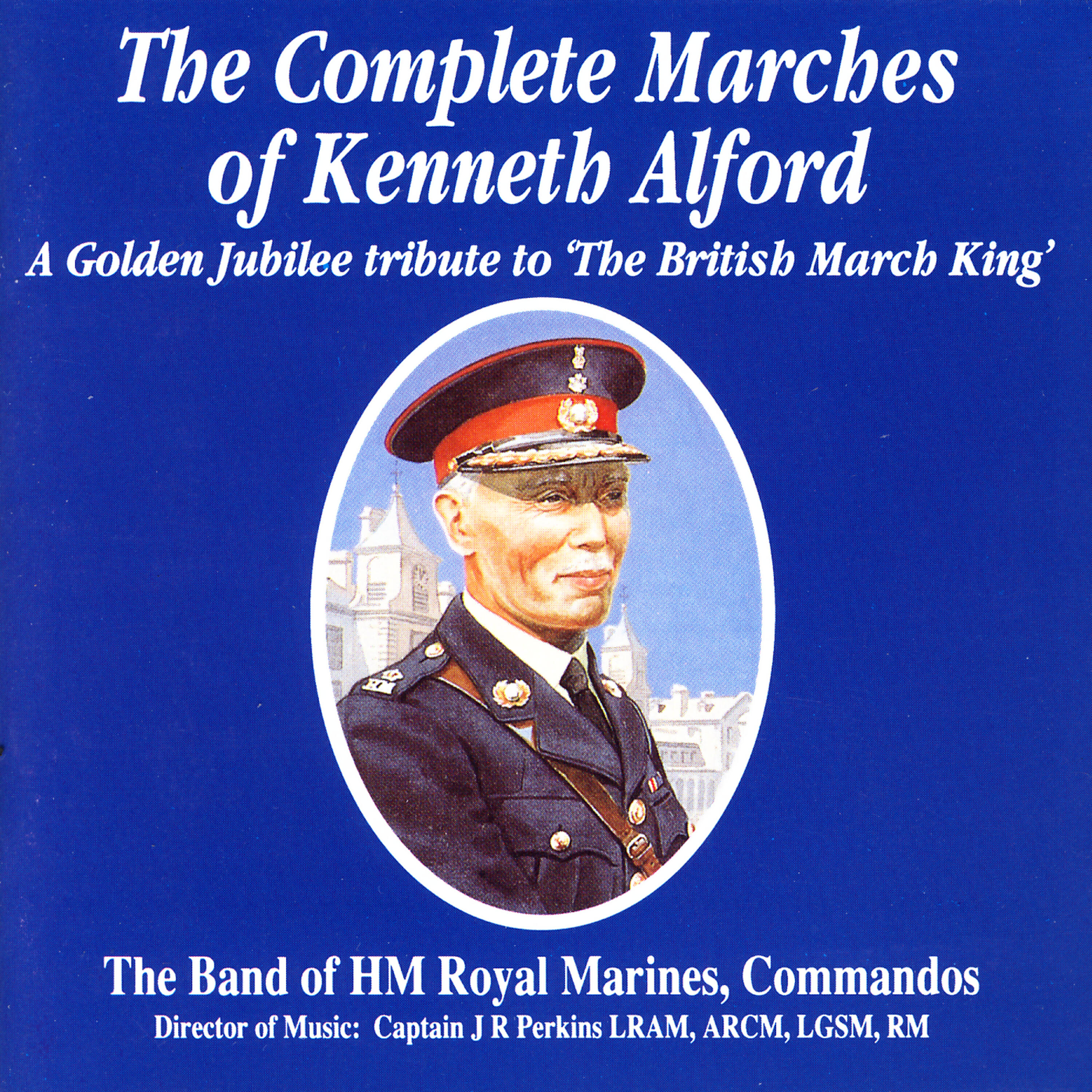 Релиз The Complete Marches Of Kenneth Alford