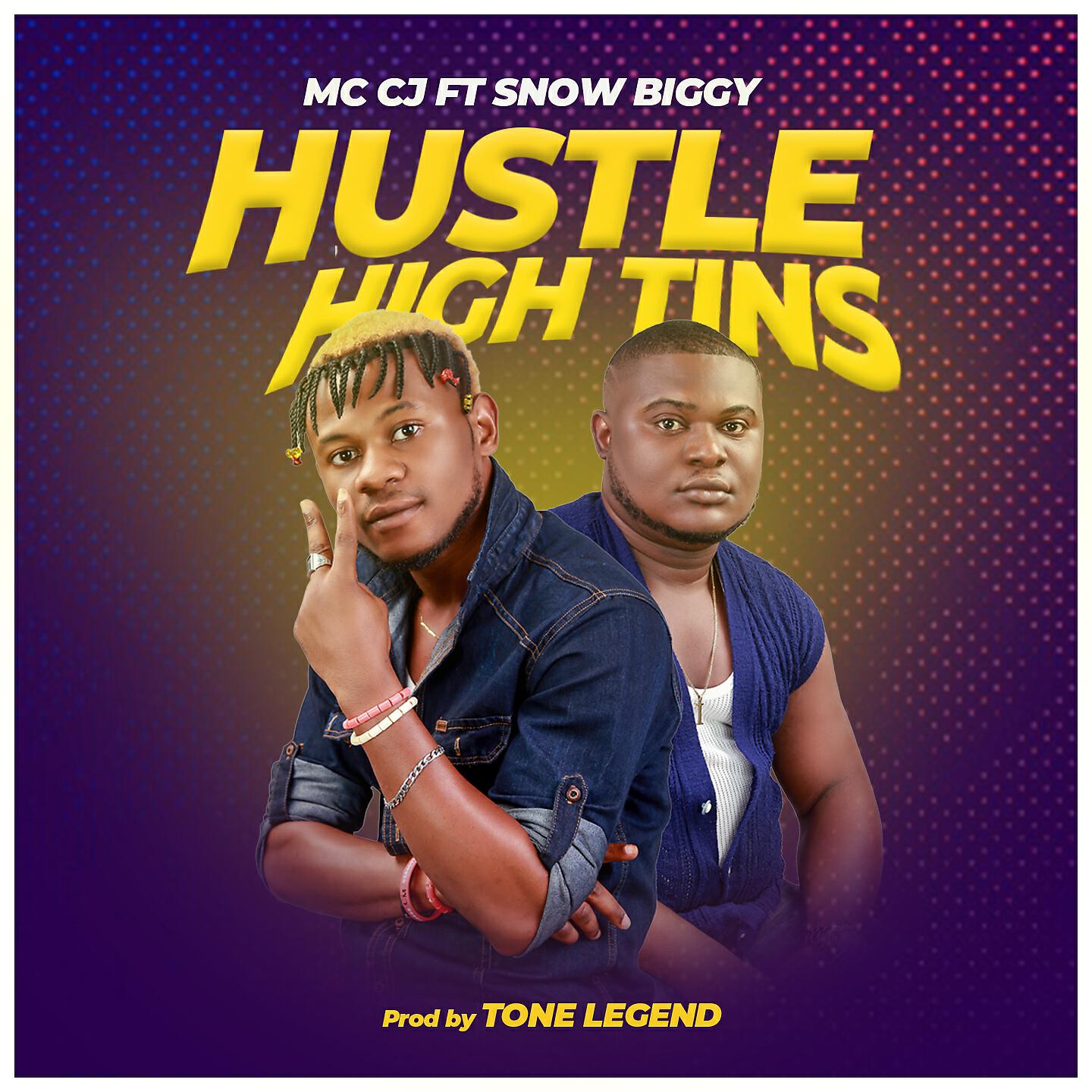 Скачать песню MC CJ, Snow Biggy - Hustle High Tins бесплатно в MP3 для Android и iOS